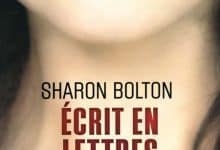 Sharon Bolton - Écrit en lettres de sang