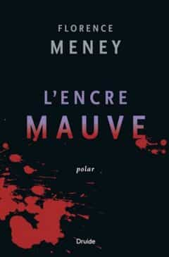 Florence Meney - L encre mauve