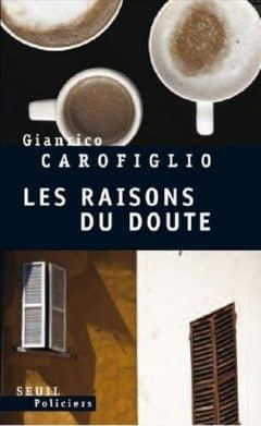 Gianrico Carofiglio - Les raisons du doute