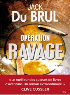 Jack Du Brul - Opération ravage