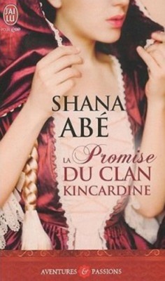 Shana Abé - La promise du clan Kincardine