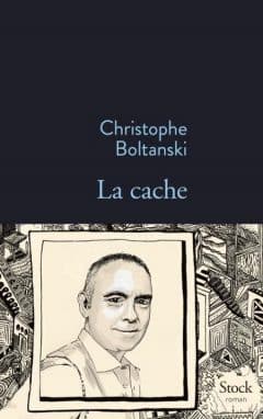 Christophe Boltanski - La cache
