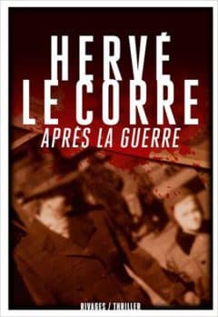 Herve Le Corre - Apres La Guerre