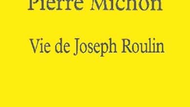 Pierre Michon - Vie de Joseph Roulin