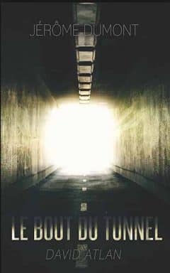 Jérome Dumont - Le bout du tunnel