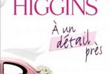 Kristan Higgins - A un détail pres