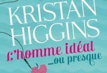 Kristan Higgins - L'Homme Idéal Ou Presque