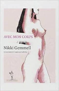 Nikki Gemmell - Avec mon corps