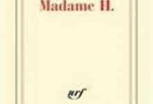 Regis Debray - Madame H.