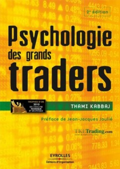 Thami Kabbaj - Psychologie des grands traders