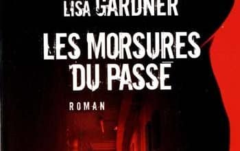Lisa Gardner - Les morsures du passé