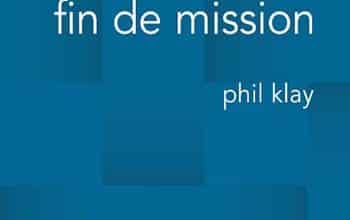 Phil Klay - Fin de mission