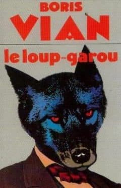 Boris Vian - Le loup garou