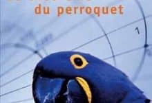 Guedj Denis - Le théorème du perroquet