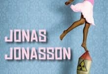 Jonas Jonasson - L'analphabète qui savait compter