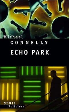 Michael Connelly - Echo Park