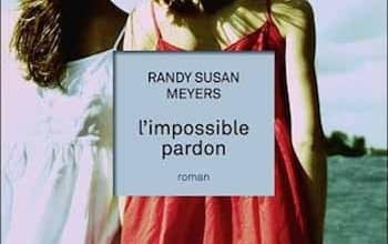 Randy Susan Meyers - L'Impossible Pardon