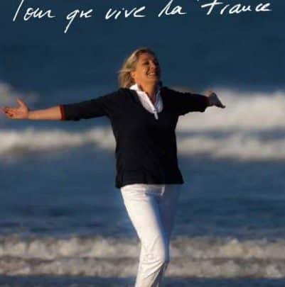 Marine Le Pen - Pour que vive la France
