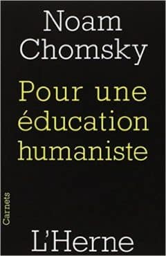 Noam Chomsky - Pour une éducation humaniste