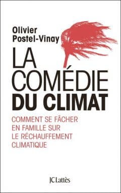 Olivier Postel-Vinay - La comédie du climat