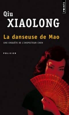 Qiu Xiaolong - La danseuse de Mao