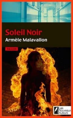 Armèle Malavallon - Le soleil noir