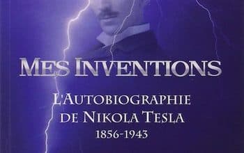Nikola Tesla - Mes Inventions