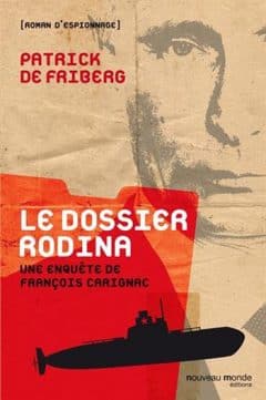 Patrick De Friberg - Le dossier Rodina