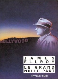 James Ellroy - Le Grand Nulle Part