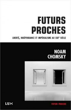 Noam Chomsky - Futurs proches