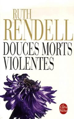 Ruth Rendell - Douces morts violentes