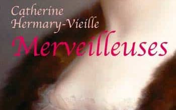 Catherine Hermary-Vieille - Merveilleuses