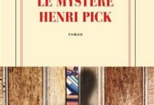 David Foenkinos - Le mystère Henri Pick