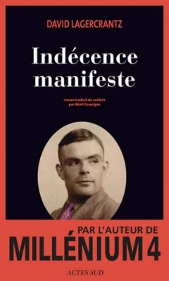 David Lagercrantz - Indécence manifeste