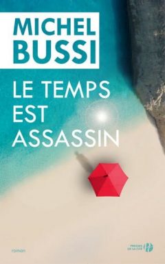 Michel Bussi - Le Temps est assassin