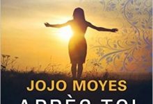Jojo Moyes - Après toi
