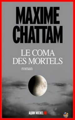 Maxime Chattam - Le coma des mortels