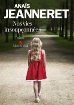 Anaïs Jeanneret - Nos Vies Insoupçonnées