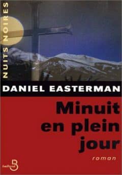 Daniel Easterman - Minuit en plein jour