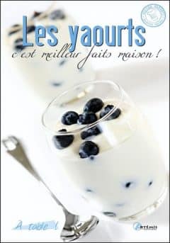 Les yaourts : C'est meilleur fait maison