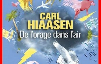 Carl Hiaasen - De l'orage dans l'air