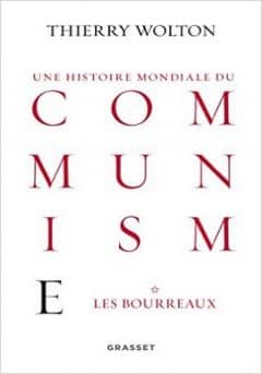 Une histoire mondiale du communisme - Tome 1 : Les Bourreaux