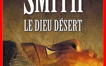 Wilbur Smith - Le Dieu désert