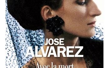 José Alvarez - Avec la mort en tenue de bataille