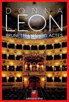 Donna Leon - Brunetti en trois actes