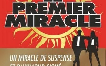 Gilles Legardinier - Le Premier Miracle