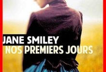 Jane Smiley - Nos premiers jours