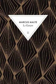 Marcus Malte - Le Garçon