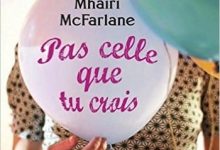 Mhairi McFarlane - Pas celle que tu crois