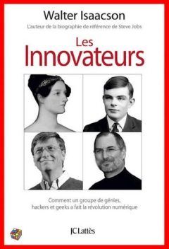 Walter Isaacson - Les innovateurs